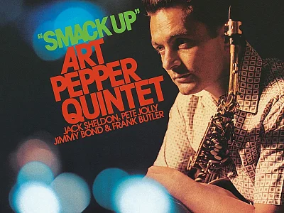 Sound and Music ART PEPPER QUINTET: SMACK UP (CONTEMPORARY RECORD - ACOUSTIC SOUNDS SERIE)