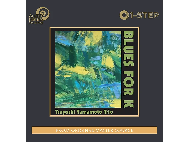 AudioNautes Recording TSUYOSHI YAMAMOTO TRIO: BLUES FOR K